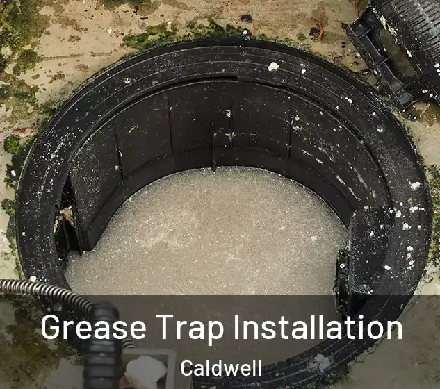  Grease Trap Installation Caldwell