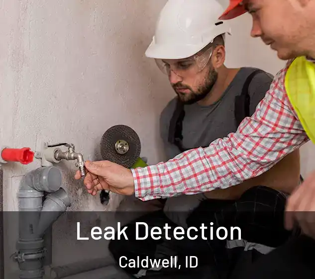  Leak Detection Caldwell, ID