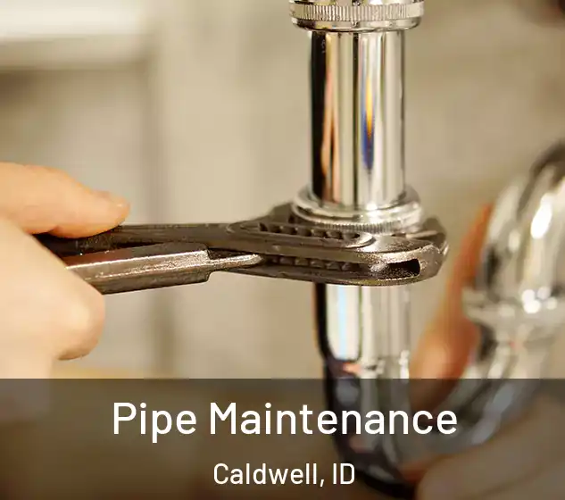  Pipe Maintenance Caldwell, ID