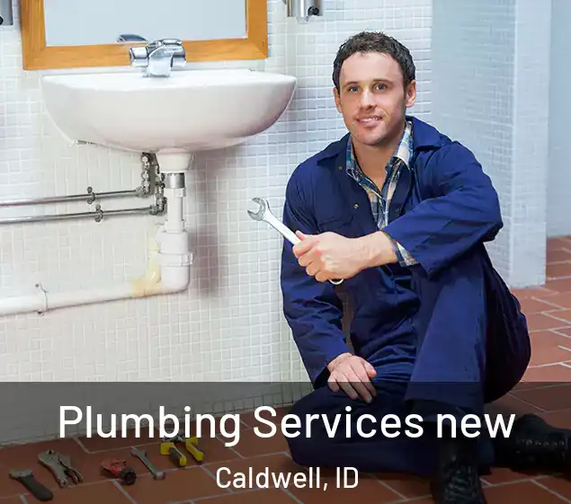  Plumbing Services new Caldwell, ID