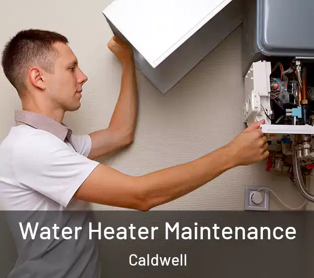 Water Heater Maintenance Caldwell